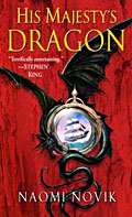 Naomi Novik - His Majesty's Dragon