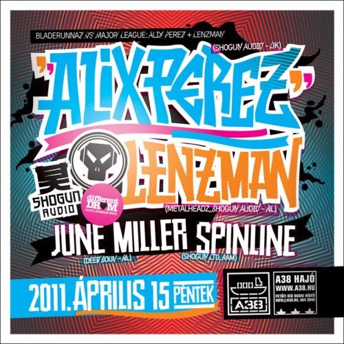 Bladerunnaz vs Major League: Alix Perez + Lenzman + June Miller